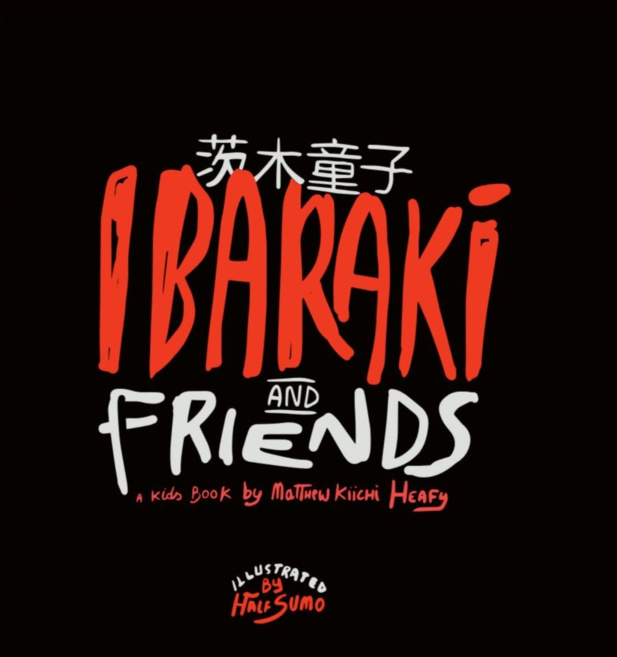 Cover image for Ibaraki and Friends ISBN 9781954928596